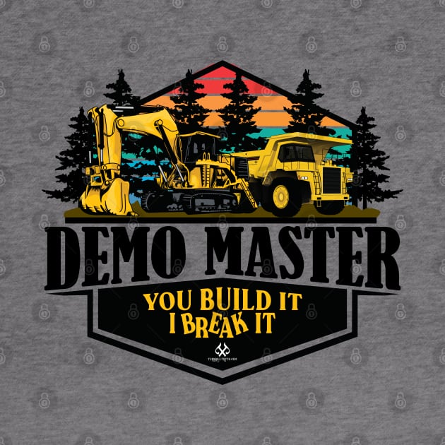 DEMO MASTER You Build It I Break It by Turnbill Truth Designs